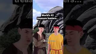 World's #2 Treasure Hunters....