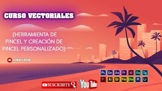 CURSO VECTORIALES  (Herramienta de pincel y creación de pincel personalizado) 2022 illustrator