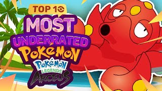Top 10 MOST UNDERRATED Pokémon in Legends Arceus