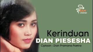 DIAN PIESESHA - Kerinduan | Ciptaan : Dian Pramana Poetra