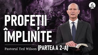 22. Profeții împlinite (partea a II-a) | Tragedia veacurilor