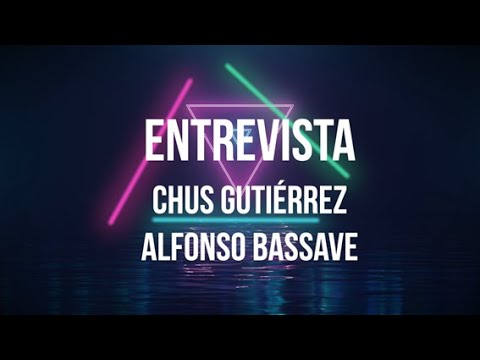 Entrevista a Chus Gutiérrez y Alfonso Bassave