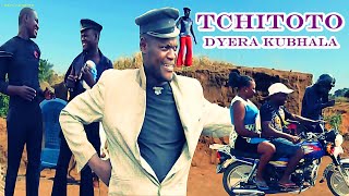 Tchitoto-Dyera Kubhala (historia completa )