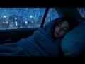 Powerful Rain & Thunder Car Ambience | Fall Asleep Fast with 3-Minute Sleep Hypnosis