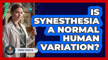 Is Synesthesia A Normal Human Variation?