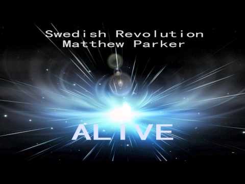 Alive - Swedish Revolution & Matthew Parker (Christian Dance music) Free DL