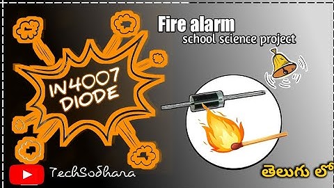 How to make a fire alarm using IN4007 diode|| in telugu||