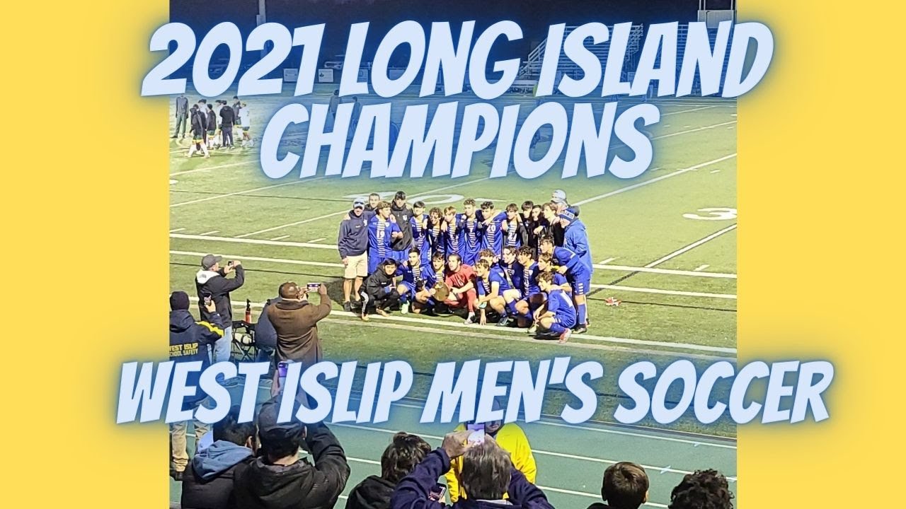 West Islip Men Varsity Soccer 2021 Long Island Champions shorts YouTube