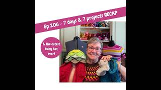 Ep 206 7 Days & 7 Projects RECAP