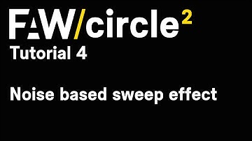 FAW Circle2 Sound Design Tutorial 4 - Creating a Noise Sweep Effect