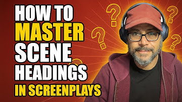 Scene Heading Tips To Level Up Your Screenplay