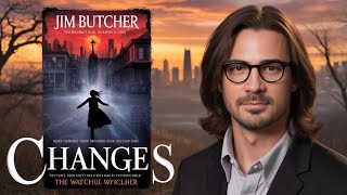 Changes by Jim Butcher | Epic Urban Fantasy Dresden Files Audiobook Part 2