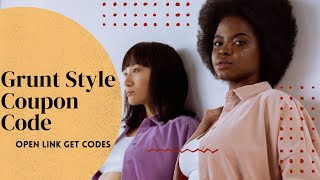 25% off Grunt Style Promo Code, Coupons Save at Grunt Style with 22 active coupons-a2zdiscountcode