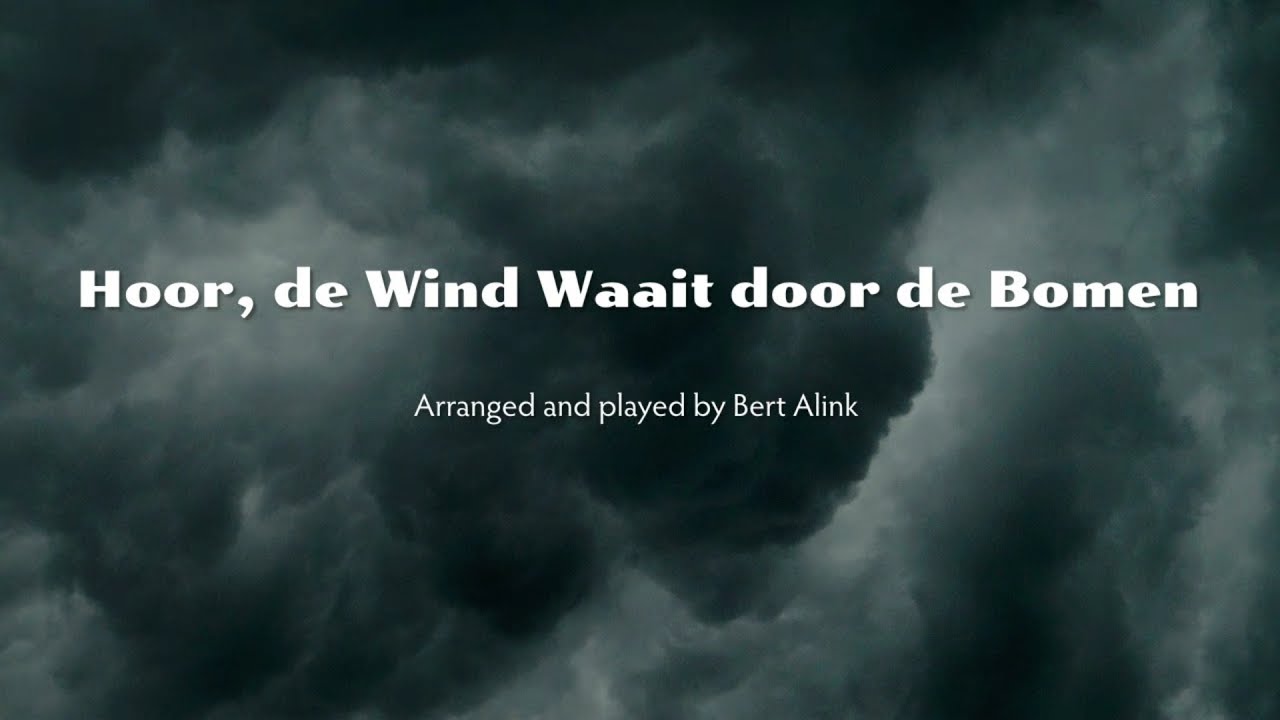 Hoor, de Wind Waait door de Bomen (classical guitar) - YouTube