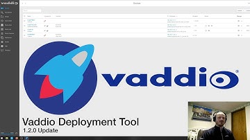 Vaddio Deployment Tool 1.2 Update