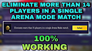 ELIMINATE MORE THAN 14 PLAYERS IN A SINGLE ARENA MODE MATCH