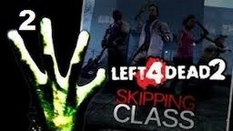 Left4Dead2 Modded Survival - Skipping Class - Part 2
