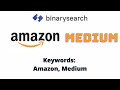 💻[Binarysearch] Amazon Medium Coding Questions, 07/28/2021