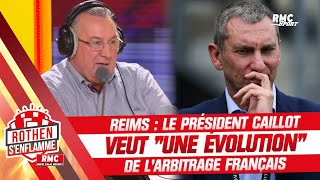 Reims : Le président Caillot veut 