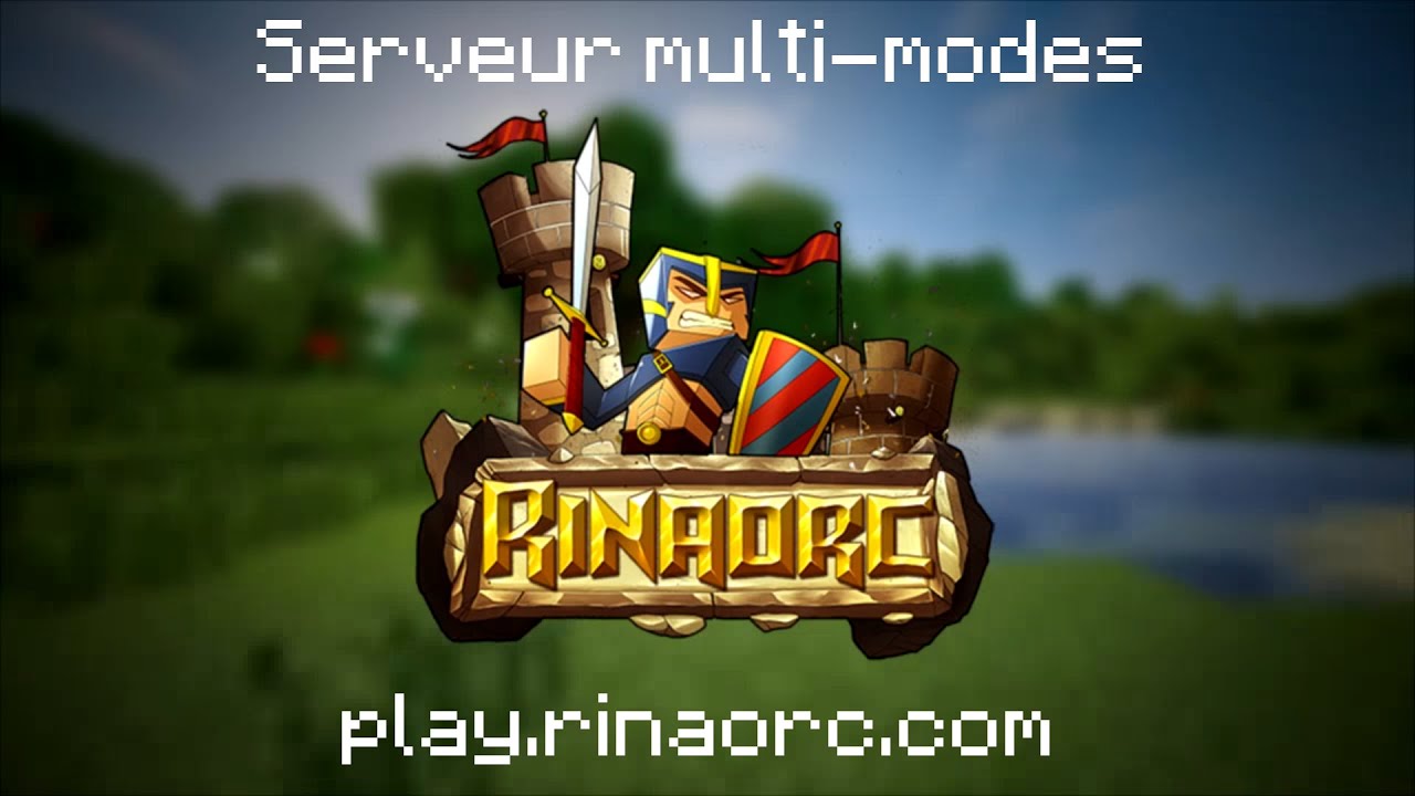 [Présentation] Rinaorc - Serveur Minecraft multi-modes 