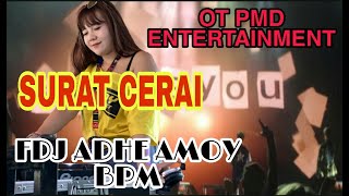 OT PMD ENTERTAINMENT SURAT CERAI FDJ ADHE AMOY BPM