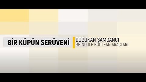 Rhino ile Modelleme [Temel] - Rhino ile Boolean Operasyonları: Bir Küpün Serüveni