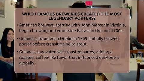 Which Famous Breweries Created The Most Legendary Porters? - The Pint Guy