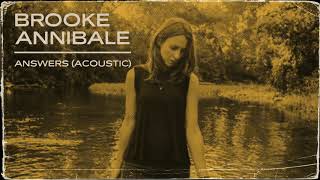 Brooke Annibale - Answers (Acoustic) [Official Audio]