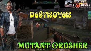 Global Strike Destroyer Mutant Crushing