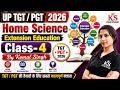 UP TGT PGT Home Science 2026 | Extension Education Class-4 | Latest Syllabus | By Komal Singh