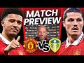 Antony &amp; Martial OUT Sancho &amp; Sabitzer IN?🔴 Manchester United vs Leeds ⚽