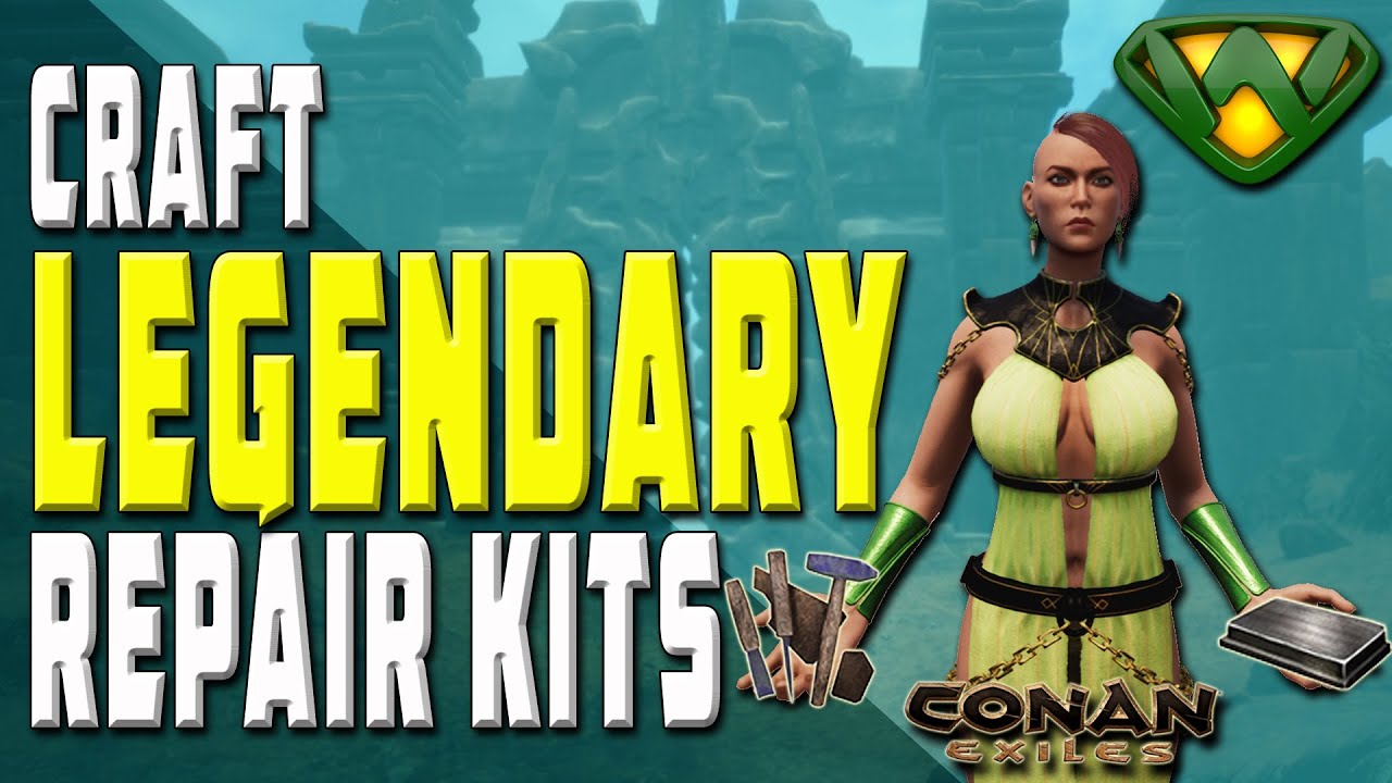 Craft Legendary Armor and Weapon Repair kits | Conan Exiles - YouTube