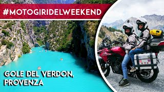 Gole del Verdon - Provenza - Francia - #motogiridelweekend