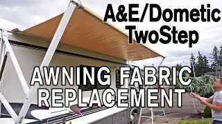 How To Replace A&E / Dometic TwoStep Awning Fabric