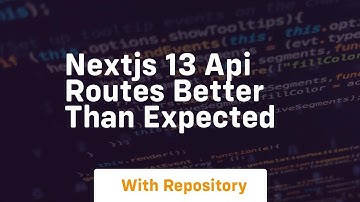 Nextjs 13 api routes better than expected