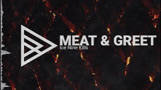 Ice Nine Kills - Meat & Greet