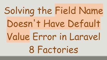 Solving the Field Name Doesn