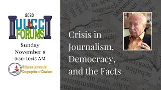 Crisis in Journalism, Democracy, and the Facts