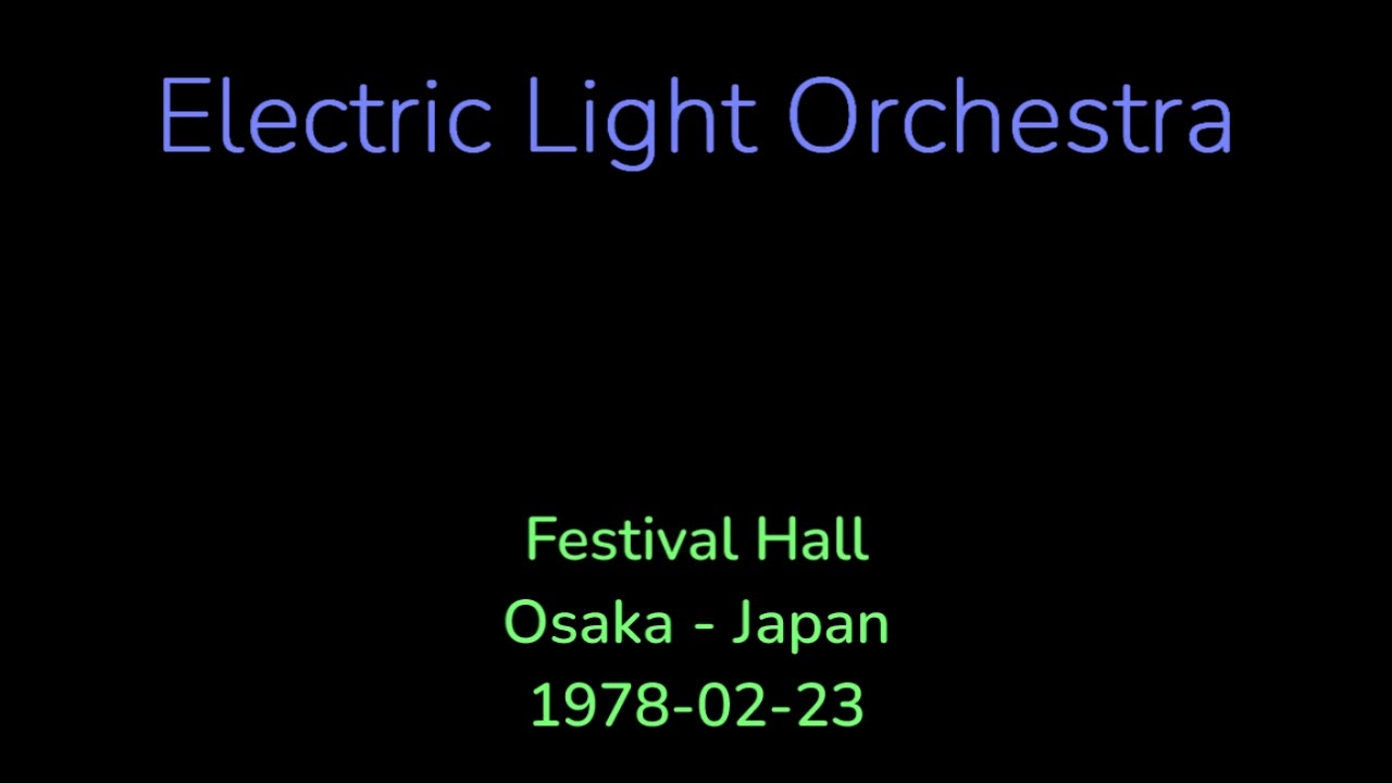 Electric Light Orchestra - 1978-02-23 - Festival Hall, Osaka