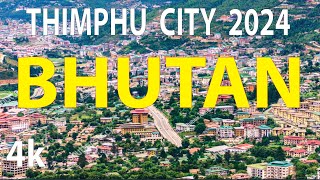 Thimphu City 2024 , Bhutan 4K By Drone
