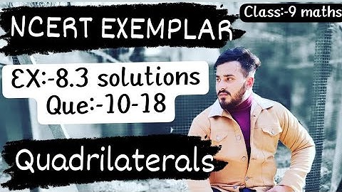 Quadrilaterals Ch :- 8 | Ex 8.4 Que:-10 to 18 NCERT EXEMPLAR Solutions Class 9th Maths | #ncert