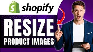 How to Resize Product Images in Shopify | Faster Load Times | Easily 2026