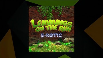 Lemmings on the Run - E-Rotic [SMX Cut]