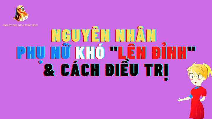 Phần trăm phụ nữ không biết lên đỉnh là gì năm 2024