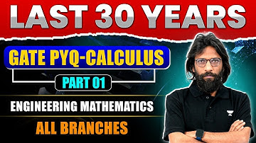 Engineering Mathematics | Last 30 Years PYQ | Calculus Part 01 | All Branches