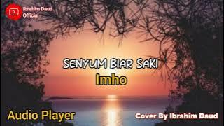 Senyum Biar Saki IMho Cover by Ibarahim Daud