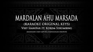 Mardalan Ahu Marsada (Karaoke Original Keys) Viky Sianipar ft. Korem Sihombing #KaraokeLaguBatak