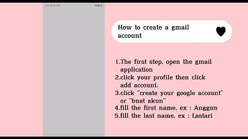 Procedure text "How to create a gmail account"✨ ✨