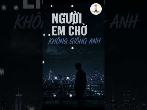 Người em chờ không phải anh | JunLee