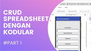 CREATE - Membuat CRUD dengan Database Google Spreadsheet di Kodular/ MIT Appinventor #Part1